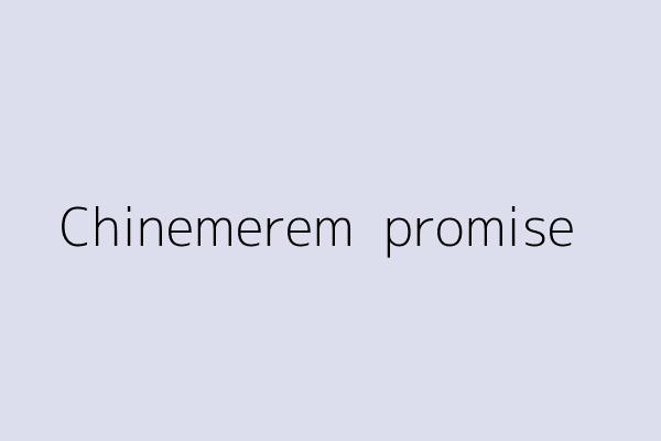 Chinemerem  promise 